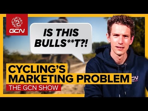 Has Cycling Marketing Reached Peak BS? | GCN Show Ep. 542