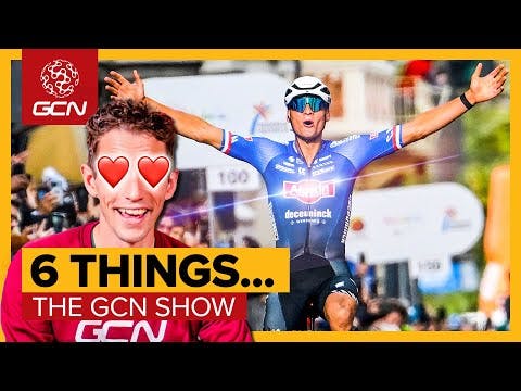 6 Things We LOVE About Cycling Right Now! | GCN Show Ep. 533